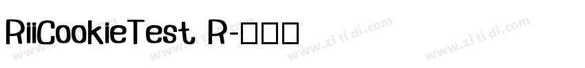 RiiCookieTest R字体转换